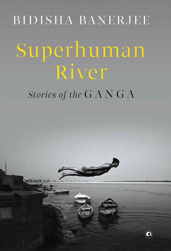 Superhuman River book cover with photo of man diving into the Ganges